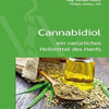 Cannabidiol ein natürliches Heilmittel des Hanfs Buch 